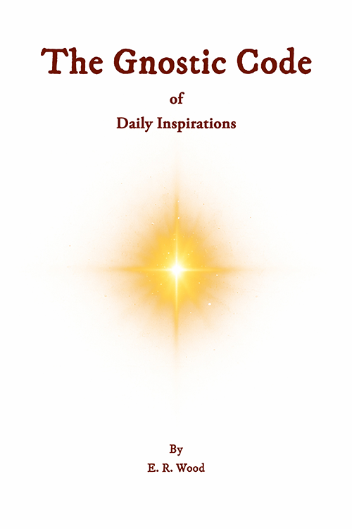 The Gnostic Code: Daily Inspirations